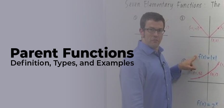 Parent Functions: Definition, Types, and Examples
